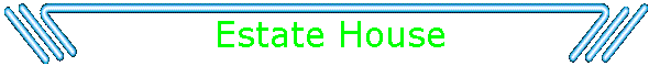 Estate House