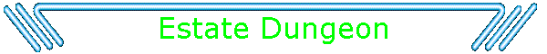 Estate Dungeon