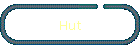 Hut